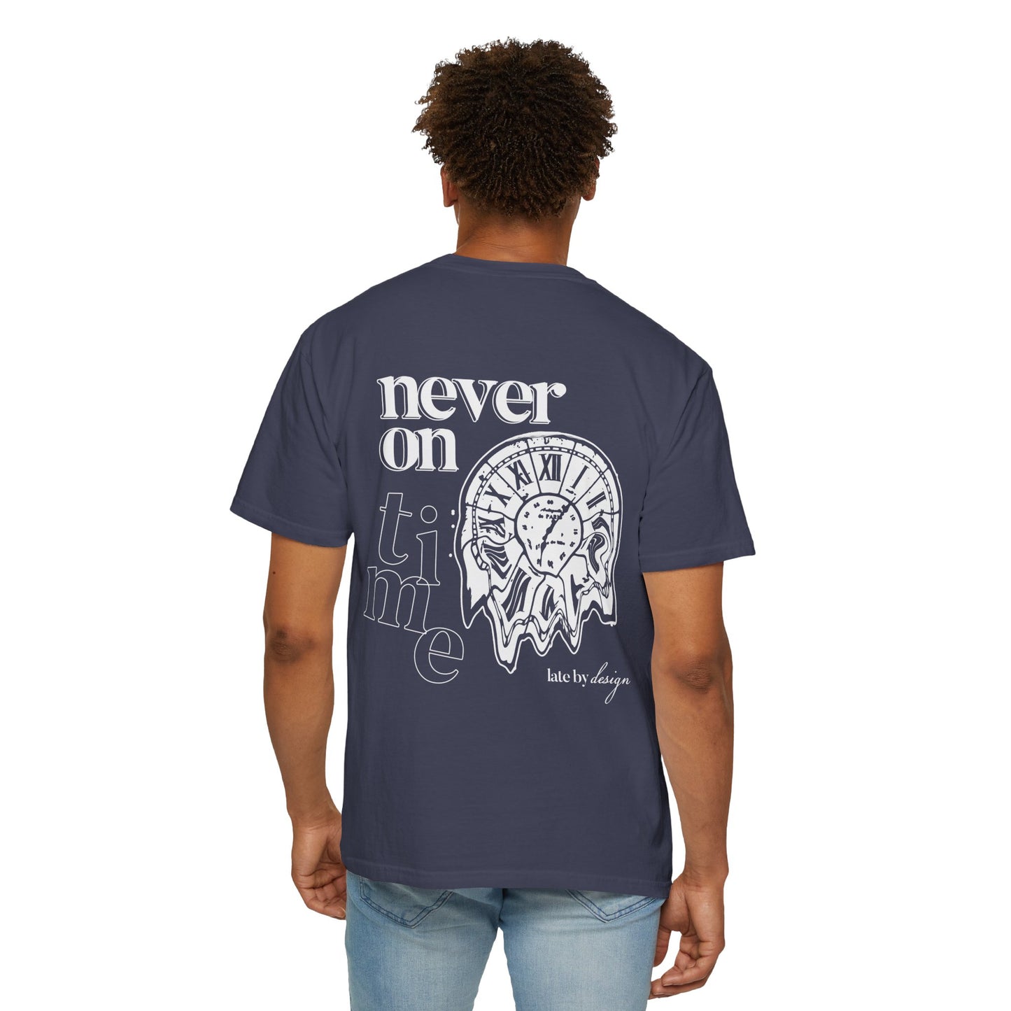Never On Time Tee