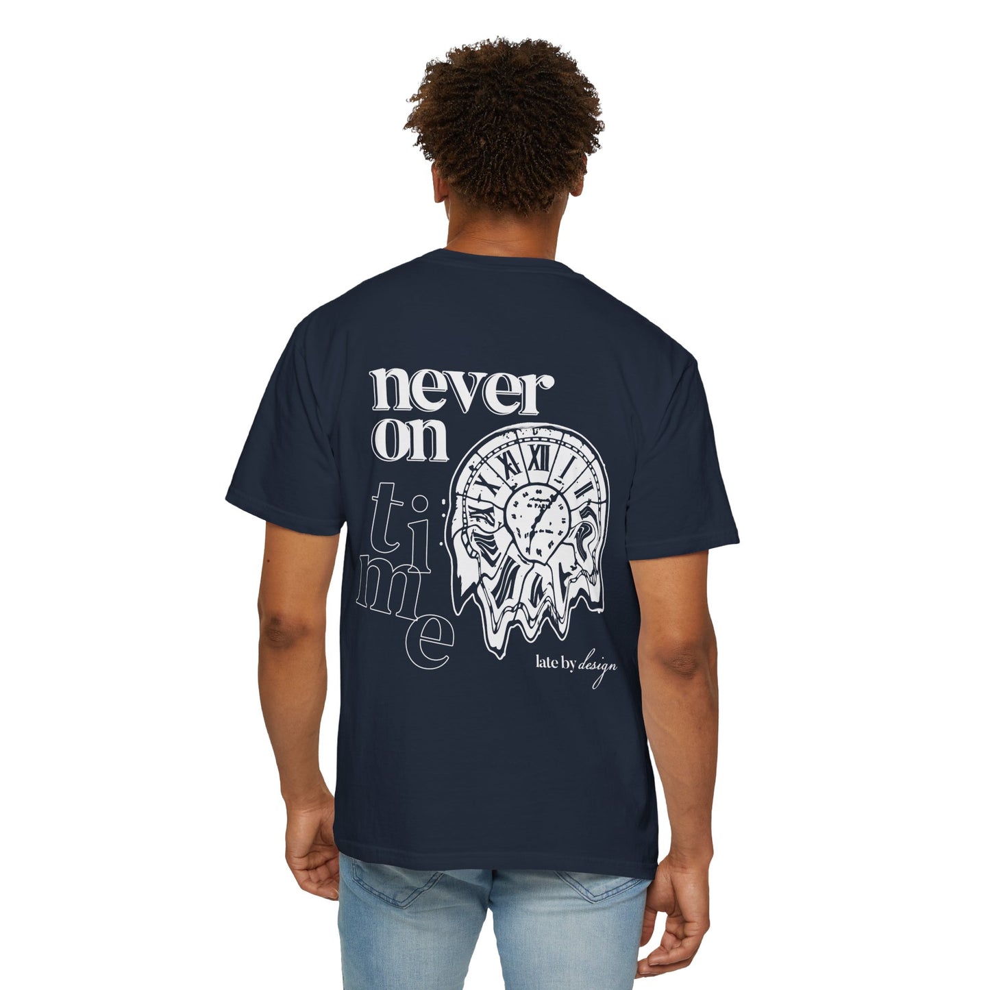 Never On Time Tee